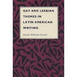 Gay and Lesbian Themes in Latin American Writing - 9780292776470