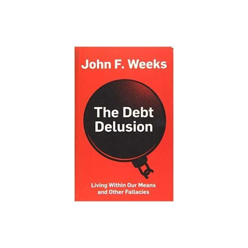 The Debt Delusion - 9781509532940
