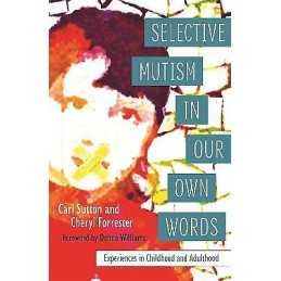 Selective Mutism In Our Own Words - 9781849056366