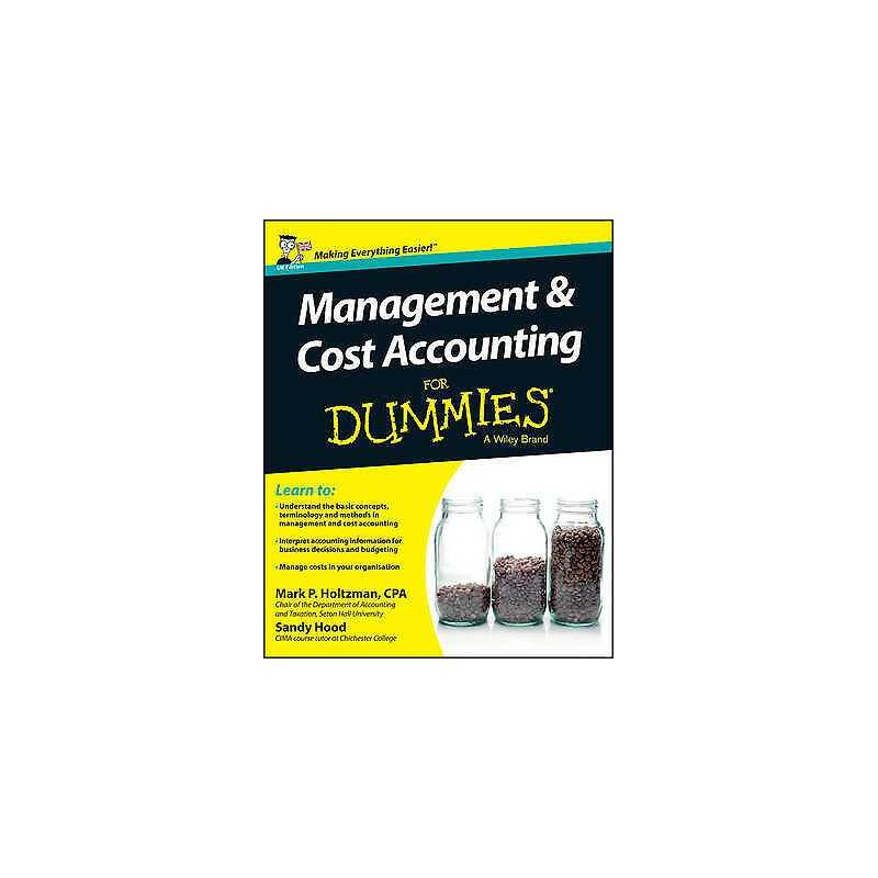Management and Cost Accounting For Dummies - UK - 9781118650493