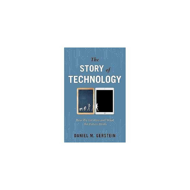 The Story of Technology - 9781633885783