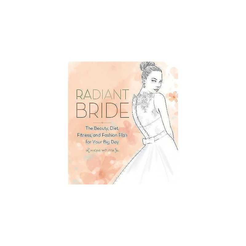 Radiant Bride - 9780762457489