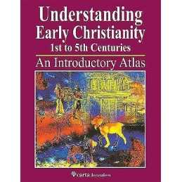 Understanding Early Christianity-1st to 5th Centuries - 9789652208644