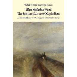The Pristine Culture of Capitalism - 9781784781033