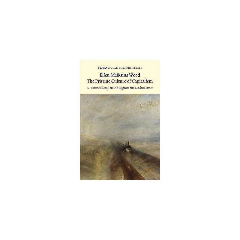 The Pristine Culture of Capitalism - 9781784781033