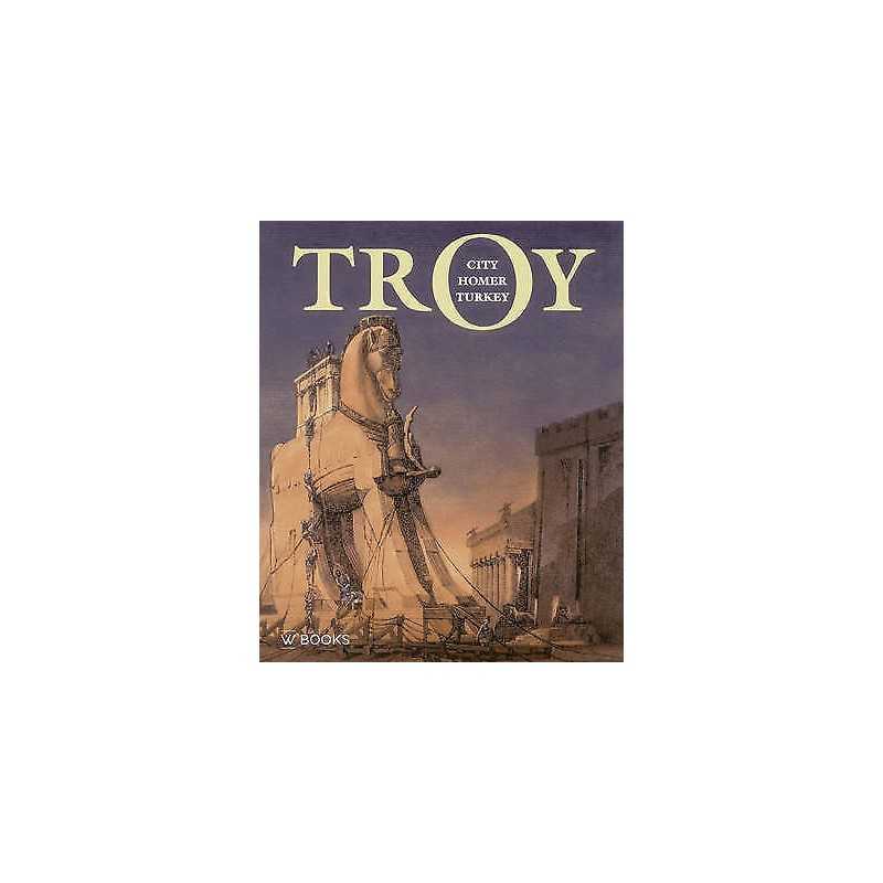Troy: City, Homer and Turkey - 9789040007934