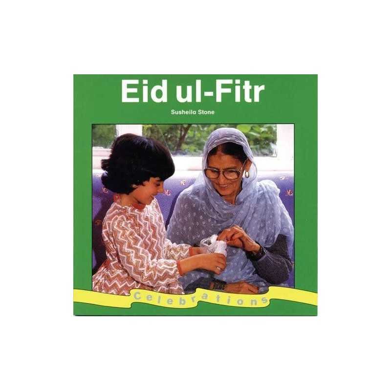 Eid Ul-Fitr (Celebrations) by Stone, Susheila Paperback Book