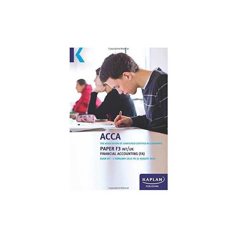 F3 Financial Accounting FA (INT/UK) - Exam Kit (Acca Exa... by Kaplan Publishing
