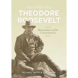 Remembering Theodore Roosevelt - 9783030692957
