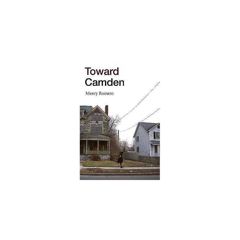 Toward Camden - 9781478014706