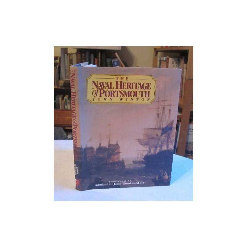 Naval Heritage of Portsmouth by Winton, John Hardback Book