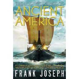 The Lost Colonies of Ancient America - 9781601632784
