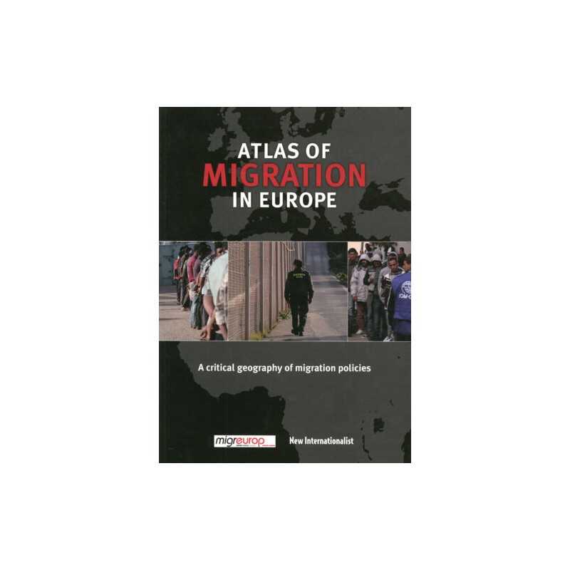 The Atlas Of Migration In Europe - 9781780260839