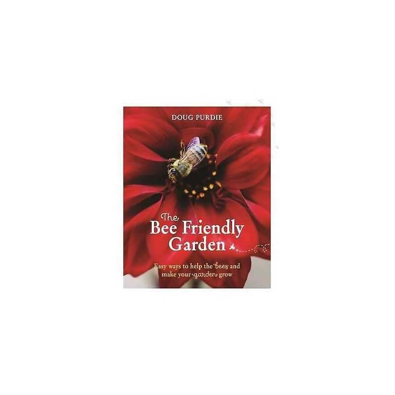 The Bee Friendly Garden - 9781743367575