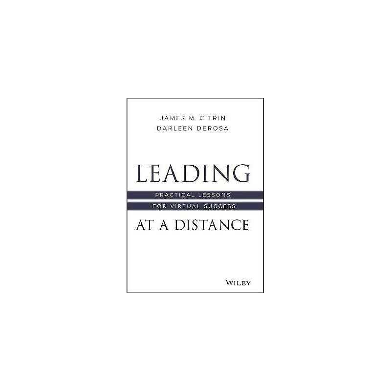 Leading at a Distance - 9781119782445