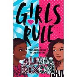 Girls Rule (the exciting, empowering ..., Dixon, Alesha