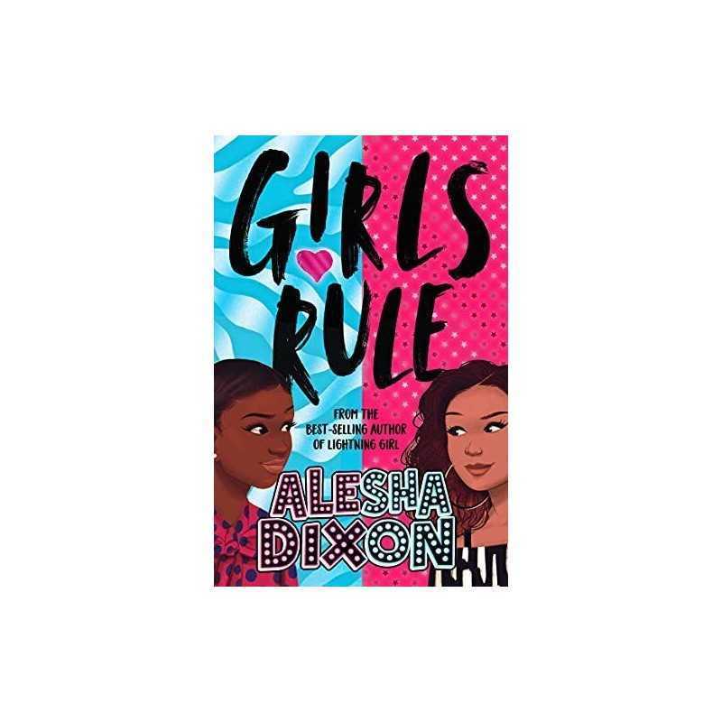 Girls Rule (the exciting, empowering ..., Dixon, Alesha