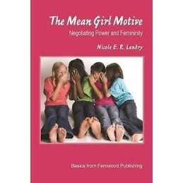 The Mean Girl Motive - 9781552662663