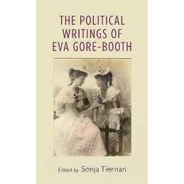 The Political Writings of EVA Gore-Booth - 9780719097683