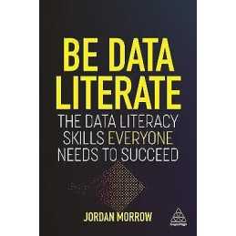 Be Data Literate - 9781789668018