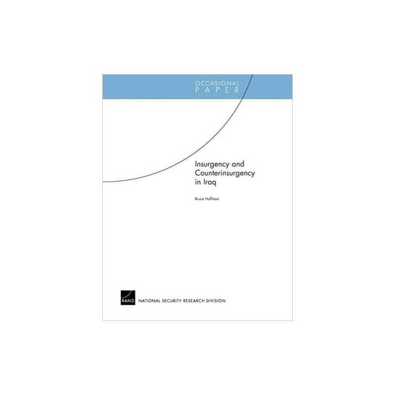 Insurgency and Counterinsurgency in Iraq - 9780833036667