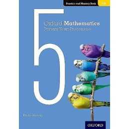 Oxford Mathematics Primary Years Programme Practice and Maste... - 9780190312305