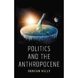 Politics and the Anthropocene - 9781509534203