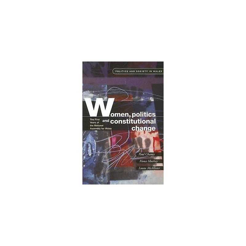 Women, Politics and Constitutional Change - 9780708318959