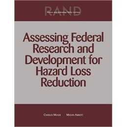 Assessing Federal Research and Development for Hazard Loss Re... - 9780833034427