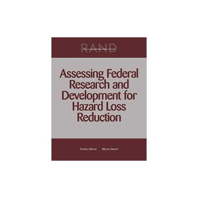 Assessing Federal Research and Development for Hazard Loss Re... - 9780833034427