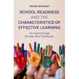 School Readiness and the Characteristics of Effective Learning - 9781785921759