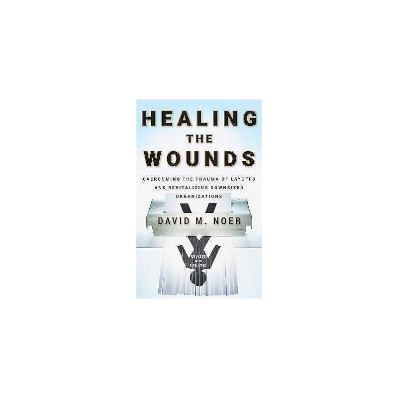 Healing the Wounds - 9780470500156