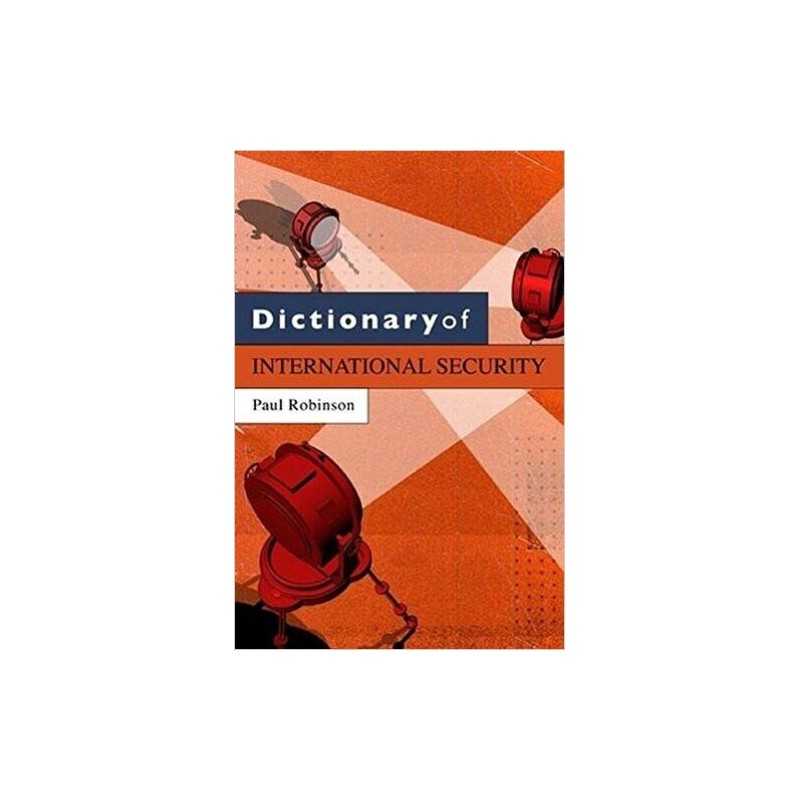 Dictionary of International Security - 9780745640280