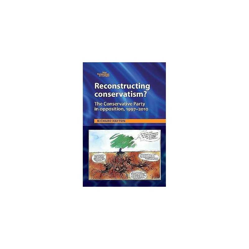 Reconstructing Conservatism? - 9781784993894