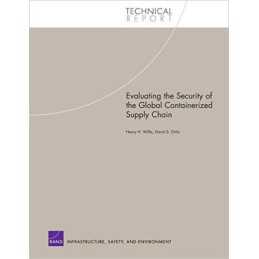 Evaluating the Security of the Global Containerized Supply Chain - 9780833037152