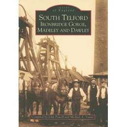 South Telford Ironbridge Gorge, Madeley and Dawle... by Vanns, Michael Paperback