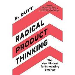 Radical Product Thinking - 9781523093311