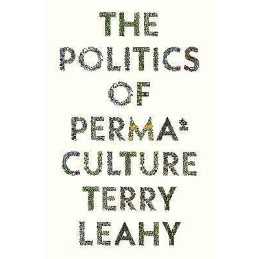 The Politics of Permaculture - 9780745342740
