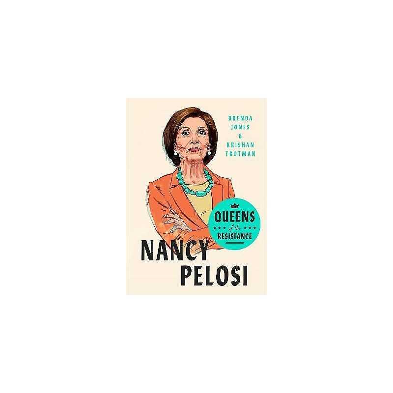 Queens Of The Resistance: Nancy Pelosi - 9780593189887