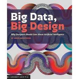 Big Data, Big Design - 9781616899158