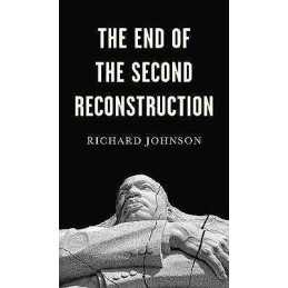 The End of the Second Reconstruction - 9781509538348
