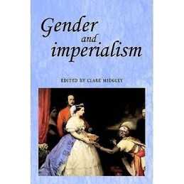 Gender and Imperialism - 9780719048203