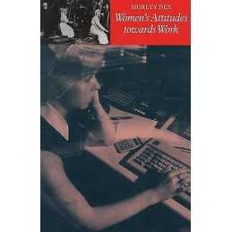 Womens Attitudes towards Work - 9780333458105