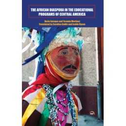 The The African Diaspora In The Educational Programs Of Centr... - 9781569024904