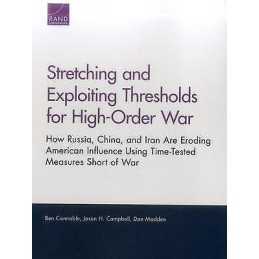Stretching and Exploiting Thresholds for High-Order War - 9780833090447