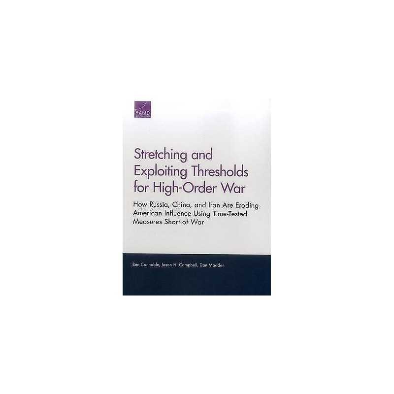 Stretching and Exploiting Thresholds for High-Order War - 9780833090447