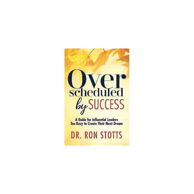 Overscheduled by Success - 9781642791785