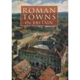 Roman Towns in Britain - 9780752429199