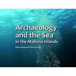 Archaeology and the Sea in the Maltese Islands - 9789993274025
