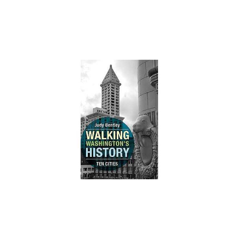 Walking Washingtons History - 9780295996684